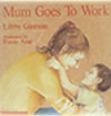 Mum goes to work